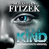 Das Kind by Sebastian Fitzek Das Kind by Sebastian Fitzek
