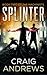 Splinter (The Machinists, #2)