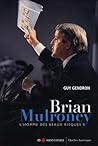 Brian Mulroney : l'homme des beaux risques
