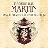 Game of Thrones - Das Lied von Eis und Feuer 12 by George R.R. Martin