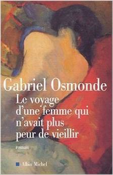 Le voyage d'une femme qui n'avait plus peur de vieillir