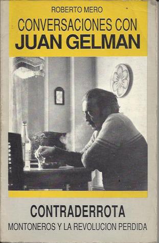 Conversaciones con Juan Gelman
