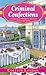 Criminal Confections (A Chocolate Whisperer Mystery #1)