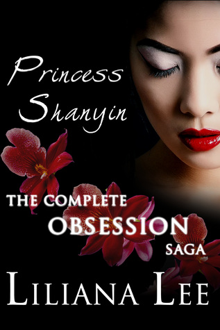 Princess Shanyin: The Complete Obsession Saga