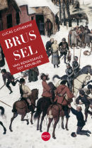 Brussel. Van renaissance tot republiek (Paperback)