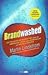 Brandwashed: Os truques de marketing que as empresas usam para manipular as nossas mentes