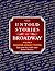 The Untold Stories of Broadway (Volume 2)
