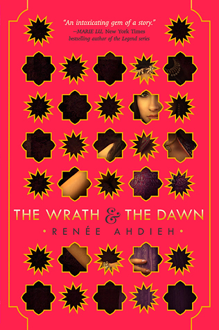 The Wrath & the Dawn (The Wrath and the Dawn, #1)