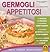 Germogli appetitosi. Ricette, curiosità, approfondimenti