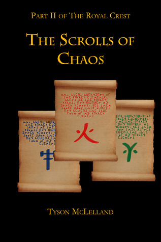 The Scrolls of Chaos (The Royal Crest, #3)