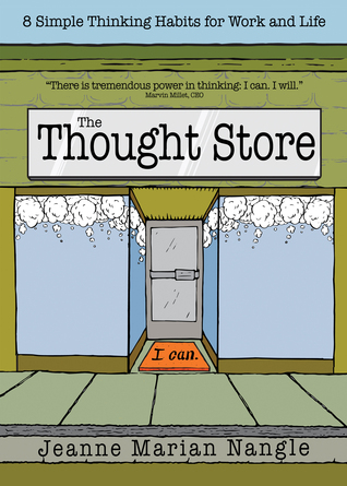 The Thought Store: 8 Simple Thinking Habits for Work and Life