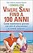 I consigli per vivere sani fino a 100 anni