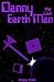 Danny the Last Earth Man by Angry Zodd