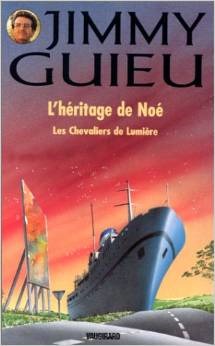 L'Héritage de Noé - les chevalier de lumière (Paperback)