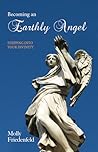 Becoming an Earthly Angel