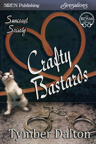 Crafty Bastards (Suncoast Society, #12)