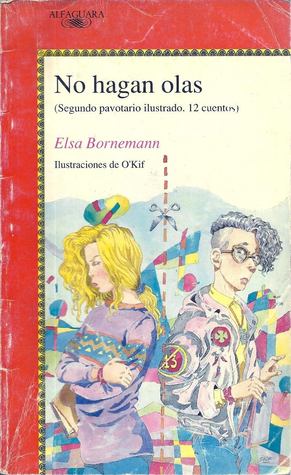 No Hagan Olas - Segundo Pavotario Ilustrado (Pavotario ilustrado, #2)