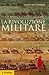 La rivoluzione militare: Le innovazioni militari e il sorgere dell'occidente
