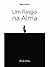 Um Rasgo na Alma