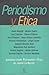 Periodismo y ética: Jornadas sobre Periodismo y Ética del Diario La Nación