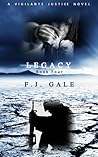 Legacy (Vigilante Justice, #4)