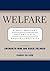 Welfare: A Documentary Hist...