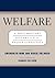 Welfare: A Documentary History Of U.S. Policy And Politics