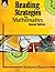 Reading Strategies for Mathematics (Reading Strategies for the Content Areas and Fiction)