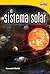 El sistema solar (The Solar System) (Spanish Version)
