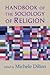 Handbook of the Sociology of Religion by Michele Dillon
