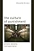 The Culture of Punishment: ...