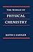 The World of Physical Chemi...