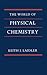 The World of Physical Chemistry