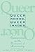Queer Words, Queer Images: Communication and the Construction of Homosexuality