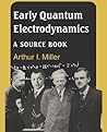 Early Quantum Electrodynamics: A Sourcebook