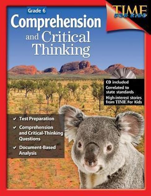 Comprehension and Critical Thinking 6th Grade – Sixth grade workbook with lessons to improve comprehension, critical thinking and test taking skills