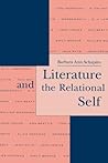 Literature and the Relational Self (Literature and Psychoanalysis, 3)