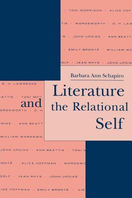 Literature and the Relational Self (Literature and Psychoanalysis, 3)