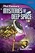 21st Century: Mysteries of Deep Space