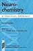 Neurochemistry: A Practical...