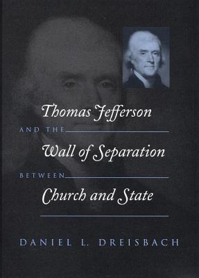 Thomas Jefferson and the Wall of Separation Between Church and State (Critical America)