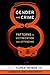 Gender and Crime: Patterns in Victimization and Offending (New Perspectives in Crime, Deviance, and Law, 10)
