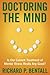 Doctoring the Mind by Richard P. Bentall