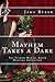 Mayhem Takes a Dare by Jada Ryker
