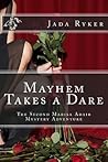 Mayhem Takes a Dare: The Second Marisa Adair Mystery Mayhem Takes a Dare: The Second Marisa Adair Mystery