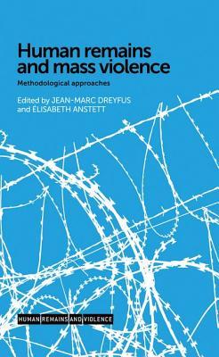Human remains and mass violence: Methodological approaches