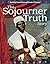 The Sojourner Truth Story: Expanding and Preserving the Union (Building Fluency Through Reader's Theater)