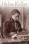 Helen Keller: Selected Writings Helen Keller: Selected Writings