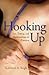 Hooking Up by Kathleen A. Bogle