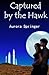 Captured by the Hawk (Second Chances in Space)